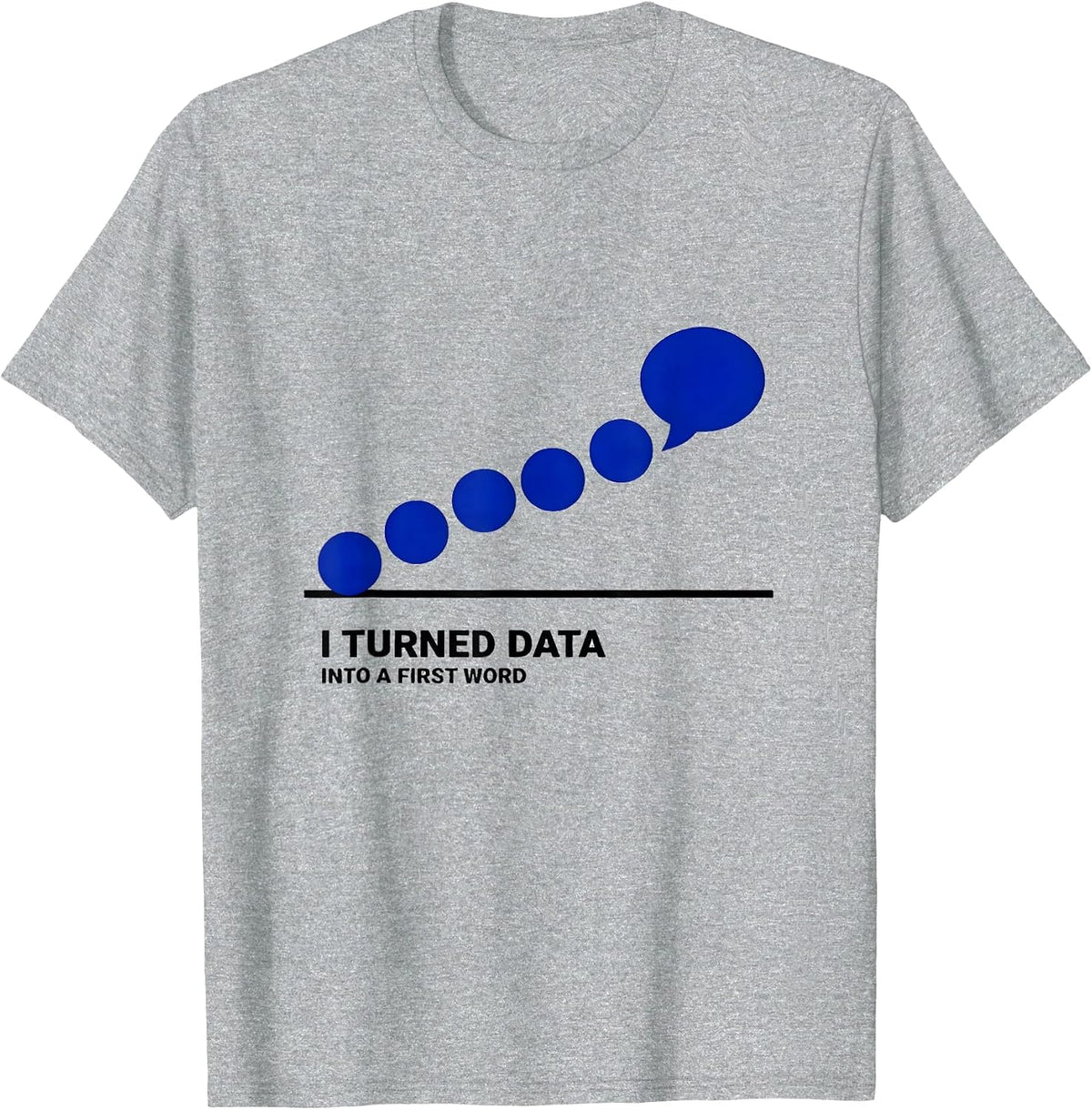 Men's I Turned Data Into A First Word Retro ABA Therapist Humor T-Shirt - Heather Grey