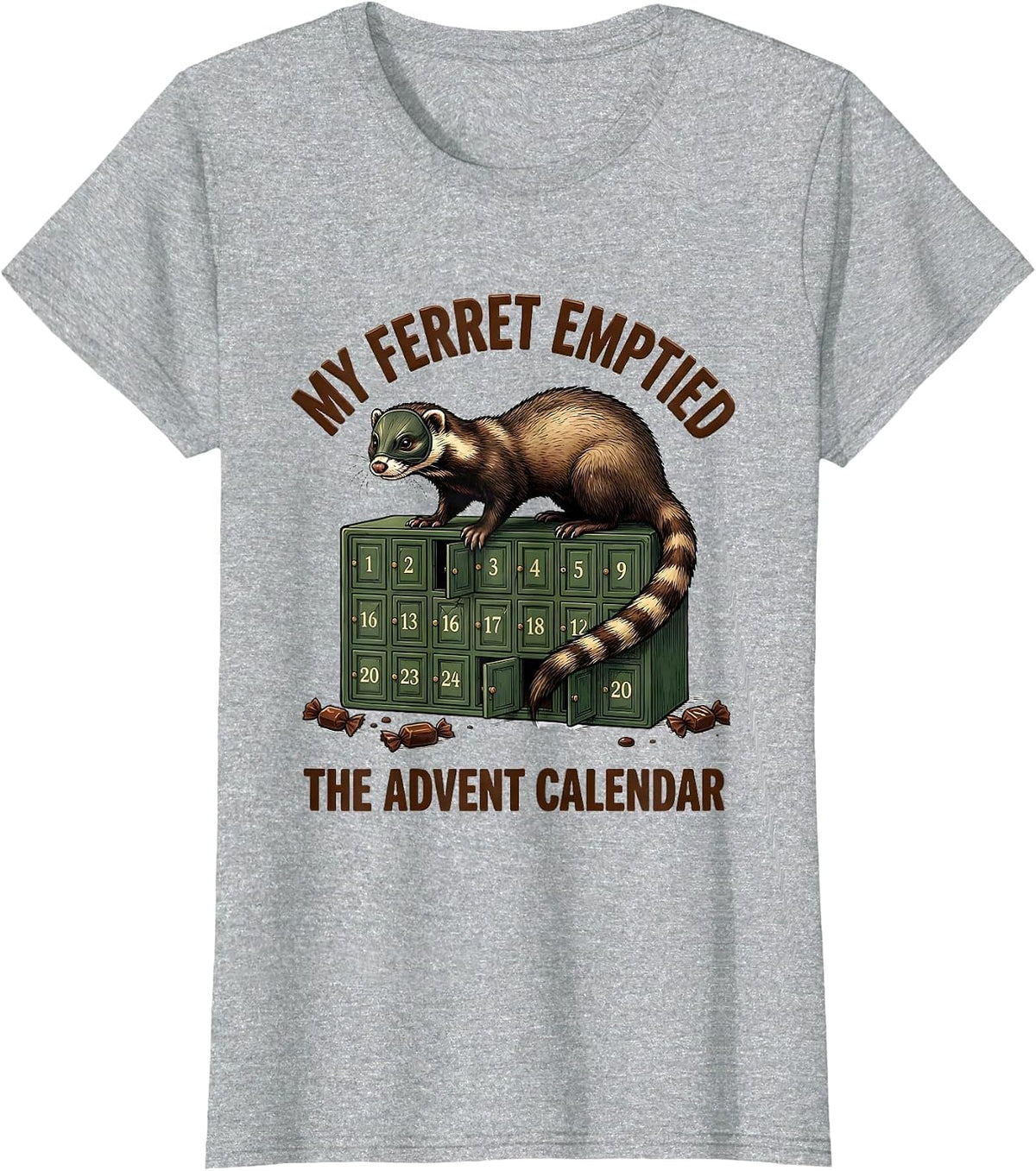 Women's My Ferret Emptied The Advent Calendar Funny Ferret Lover T-Shirt - Heather Grey