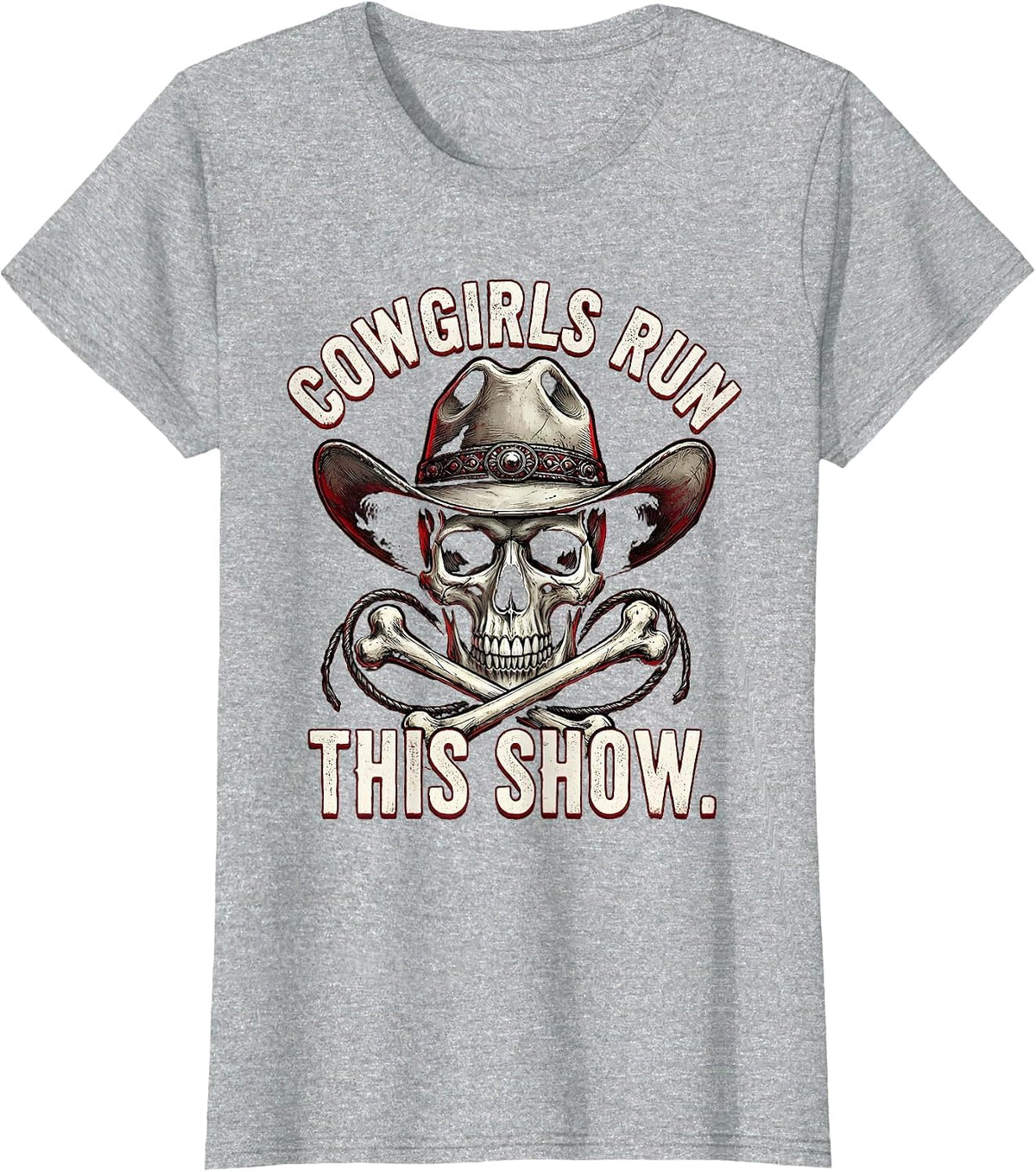 Cowgirls Run This Show Rodeo Design T-Shirt - Heather Grey