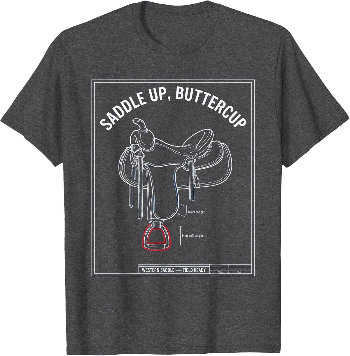 Saddle Up Buttercup Cowgirl Western Design T-Shirt - Dark Heather Grey