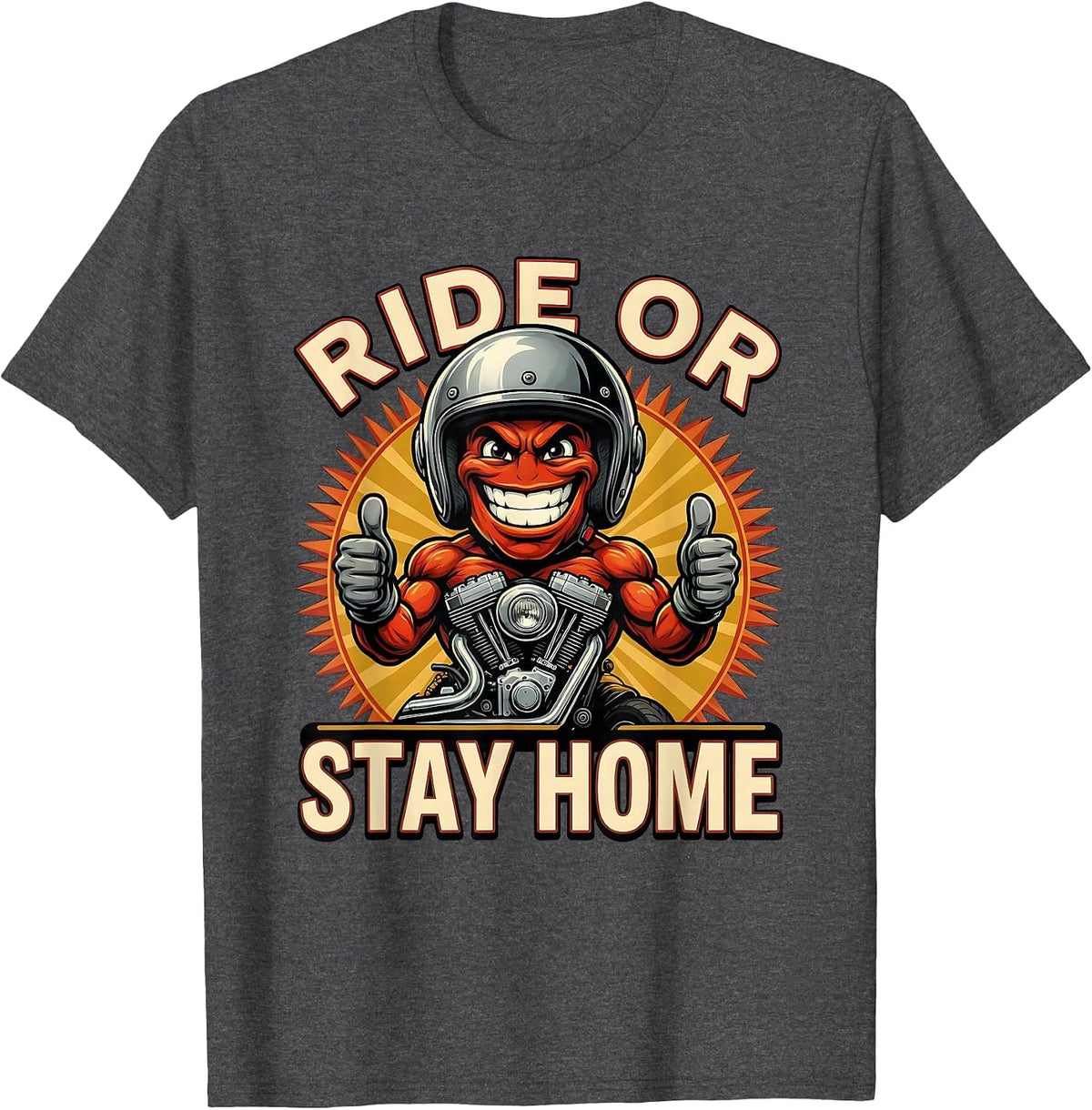 Men's Ride or Stay Home Motorcycle Biker Design T-Shirt - Dark Heather Grey