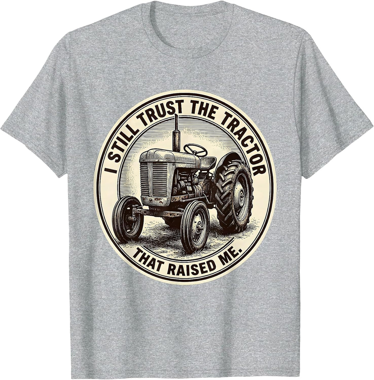 Men's I Still Trust The Tractor That Raised Me Vintage Farmer T-Shirt - Heather Grey