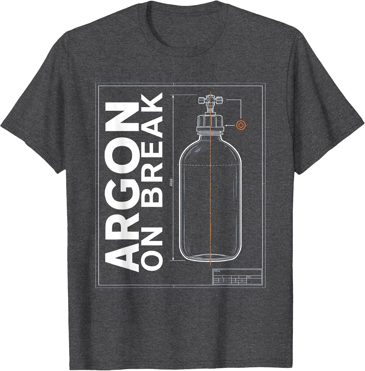 Argon On Break Technical Blueprint Welder Metal Fabricator T-Shirt - Dark Heather Grey
