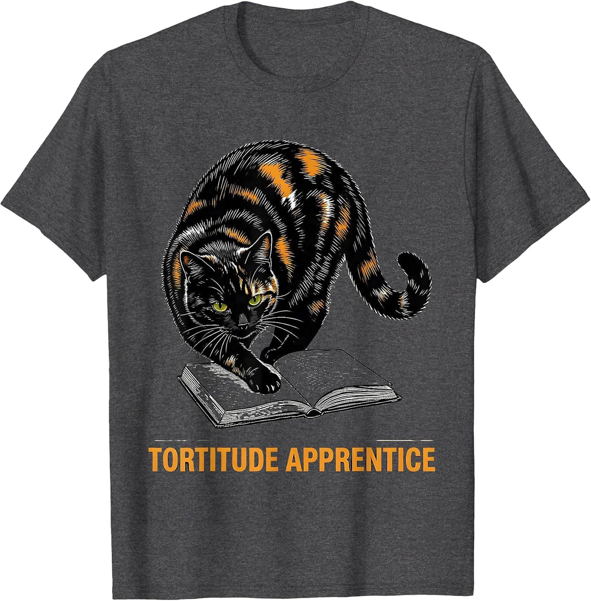 Tortitude Apprentice Funny Tortie Cat Lover Pet Owner Humor T-Shirt - Dark Heather Grey