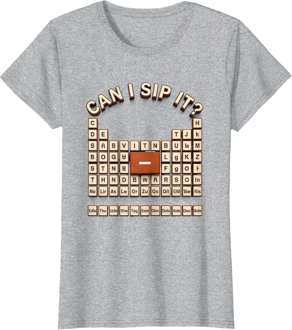 Can I Sip It Funny Periodic Table Chemistry Teacher Humor T-Shirt - Heather Grey
