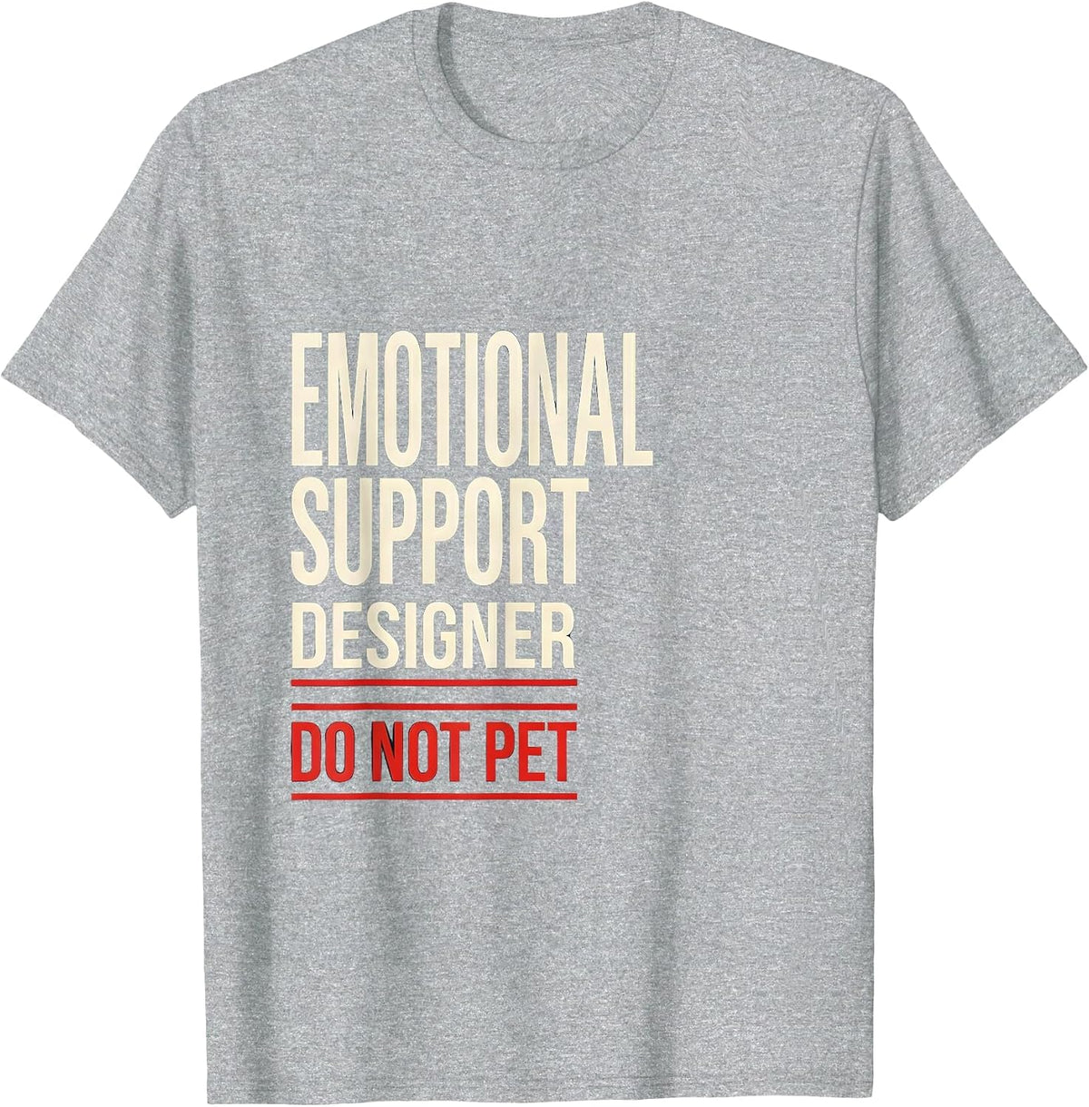 Men's Emotional Support Designer Do Not Pet Funny Husband T-Shirt - Heather Grey