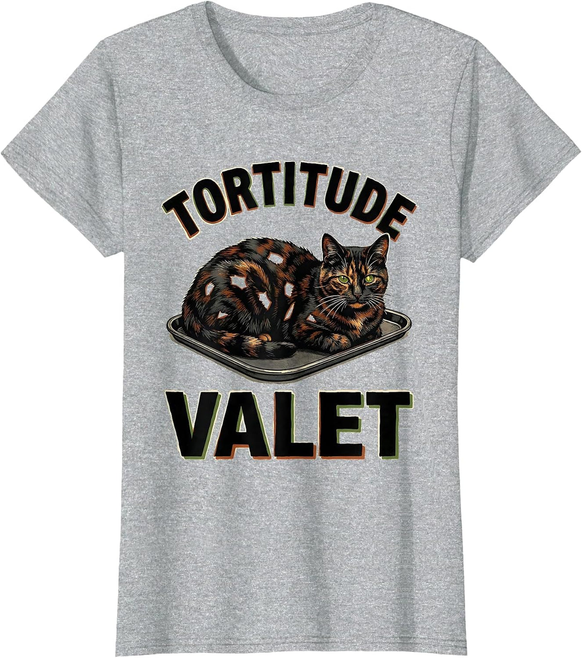 Women's Tortitude Valet Tortoiseshell Cat Owner Tortie Cat Lover T-Shirt - Heather Grey