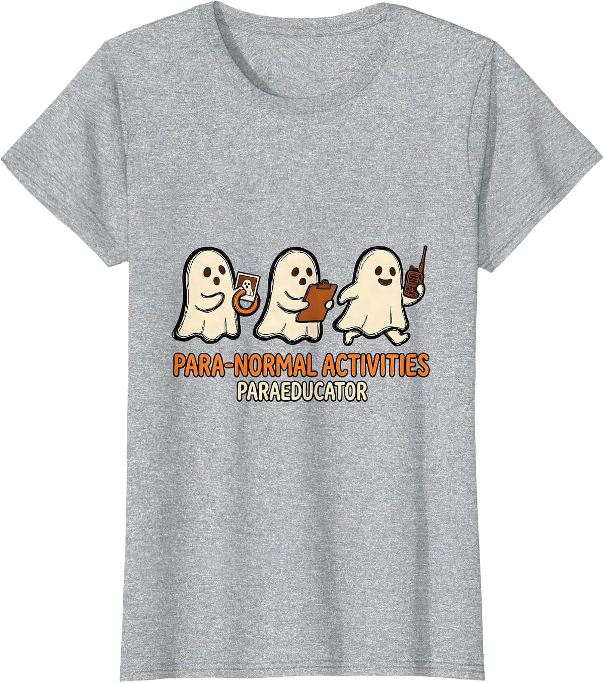 Para-Normal Activities Paraeducator Ghost SPED Teacher T-Shirt - Heather Grey