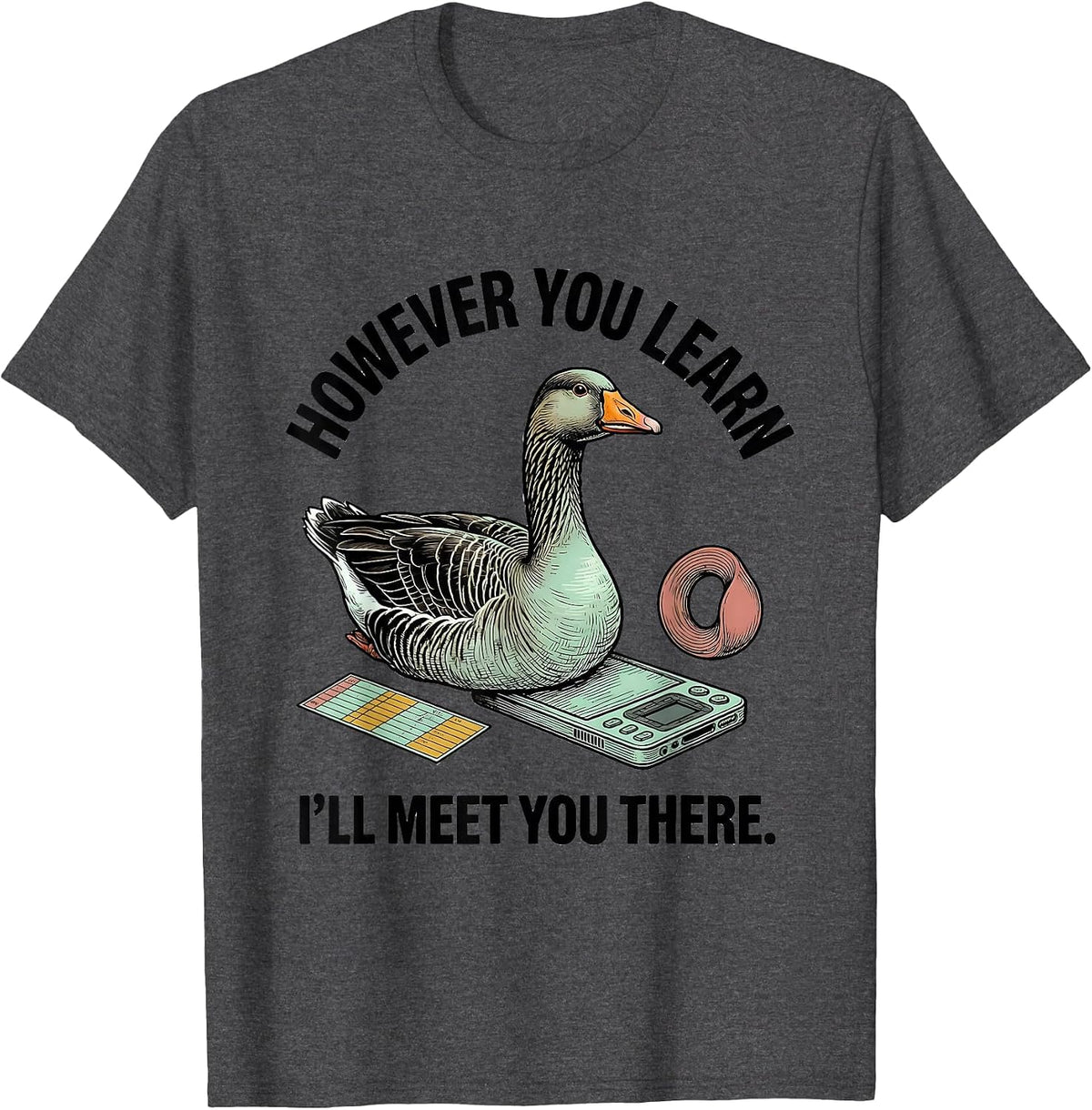 Men's However You Learn, I'll Meet You There Funny Special T-Shirt - Dark Heather Grey