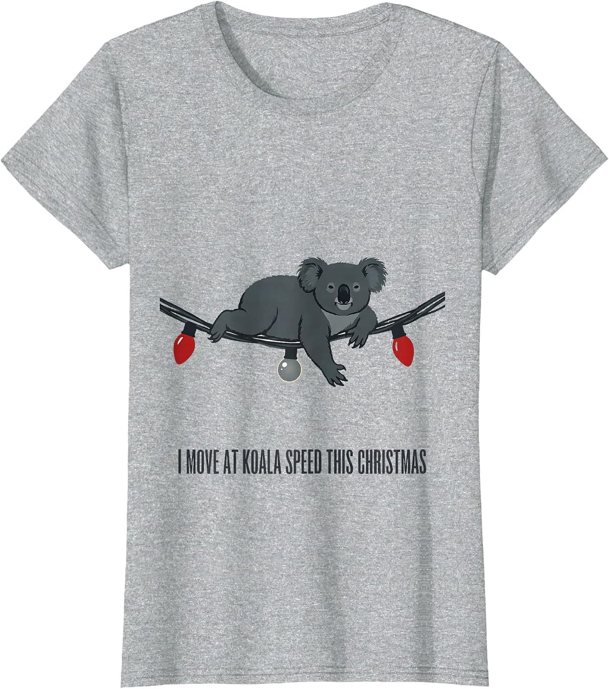 I Move At Koala Speed This Christmas Cute Koala Lover T-Shirt - Heather Grey