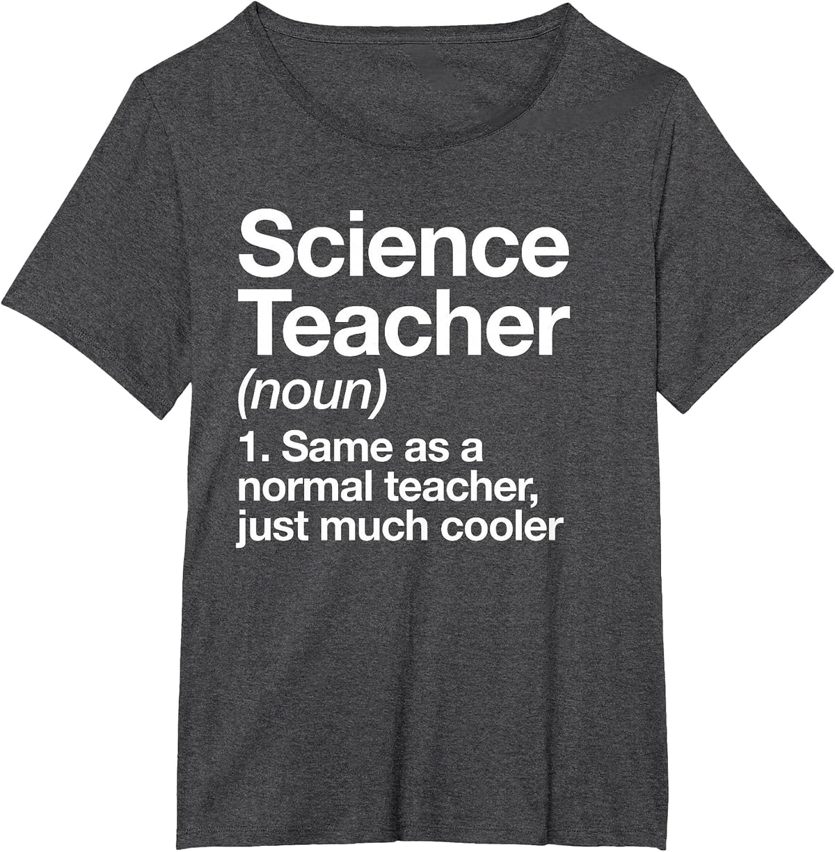 Science Teacher Definition Funny Back to School First Day T-Shirt - Dark Heather Grey