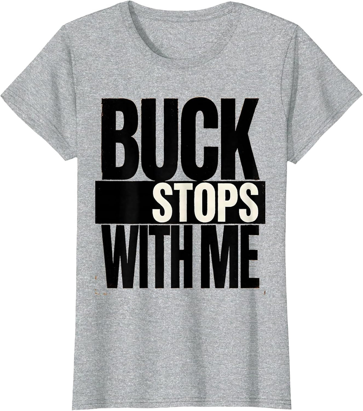 Buck Stops With Me Hunting Design T-Shirt - Heather Grey