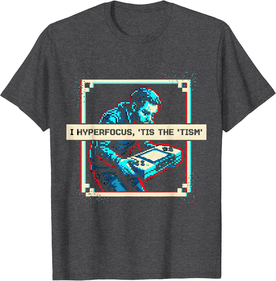 Men's I Hyperfocus, 'Tis The 'Tism Funny Autism Meme Autistic T-Shirt - Dark Heather Grey
