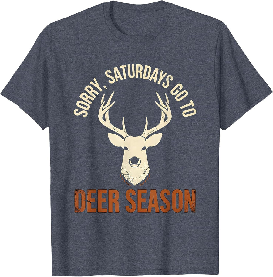 Sorry Saturdays Go To Deer Season Funny Hunting Dad Gift T-Shirt - Heather Blue