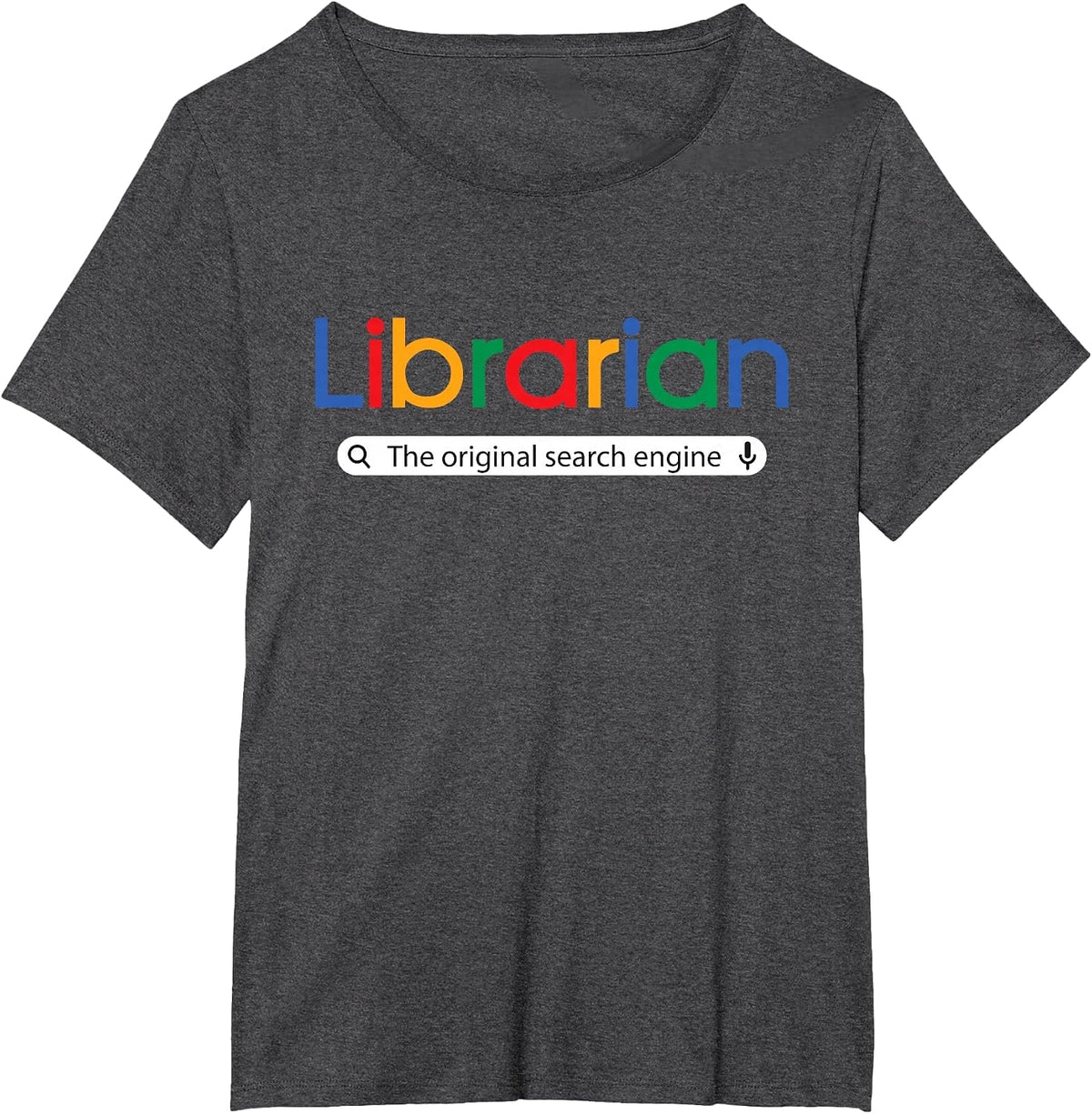 The Original Search Engine - School Librarian Library Books T-Shirt - Dark Heather Grey