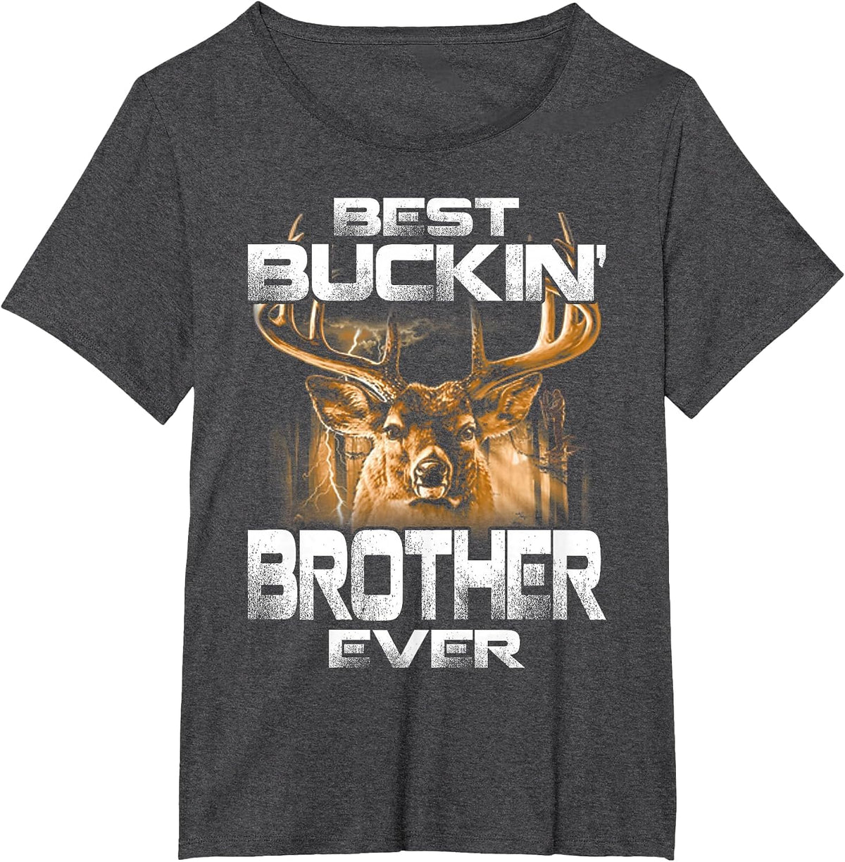 Best Buckin' Brother Ever Tee Deer Hunting Bucking Father T-Shirt - Dark Heather Grey