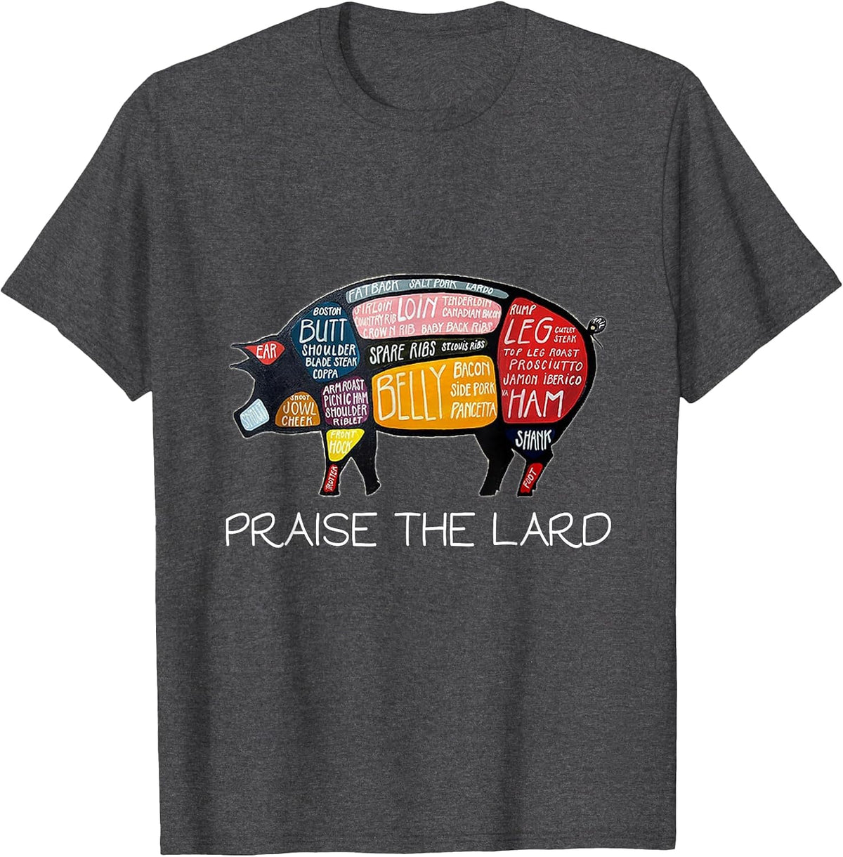 Pig Bacon T-Shirt Funny Praise The Lard Tee T-Shirt - Dark Heather Grey