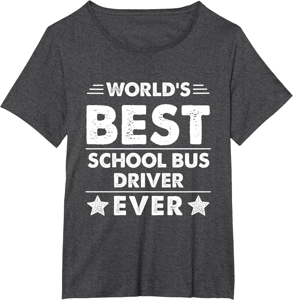 World's Best School Bus Driver Ever T-Shirt - Dark Heather Grey