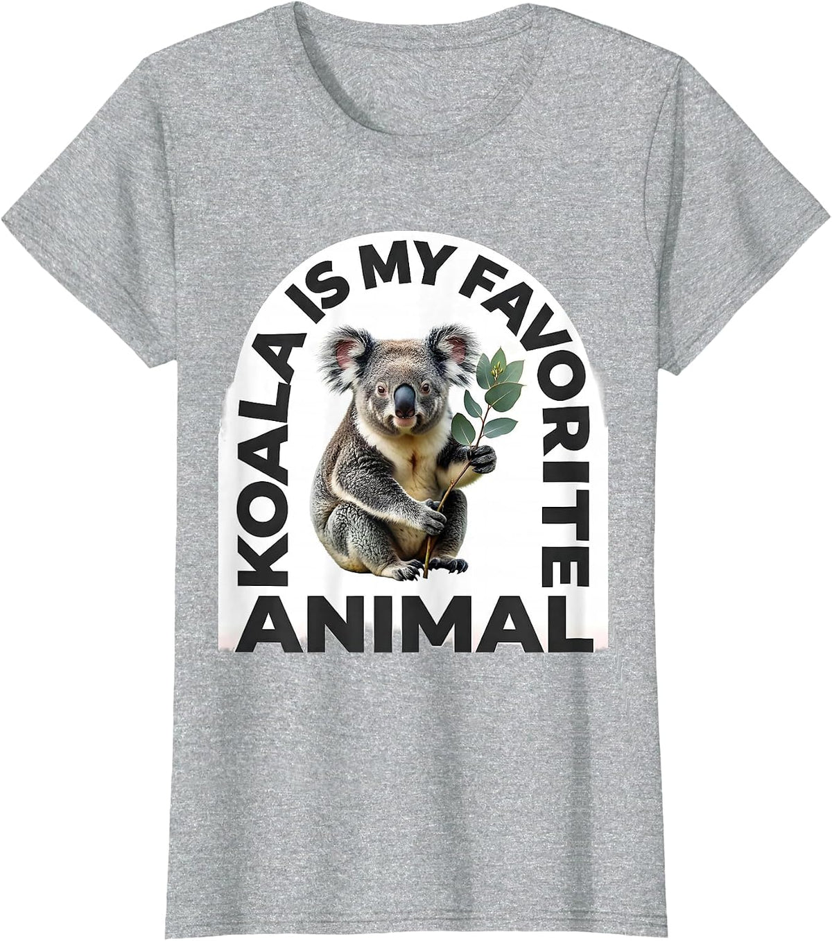 Women's Koala Is My Favorite Animal Cute Koala Lover Gift T-Shirt - Heather Grey