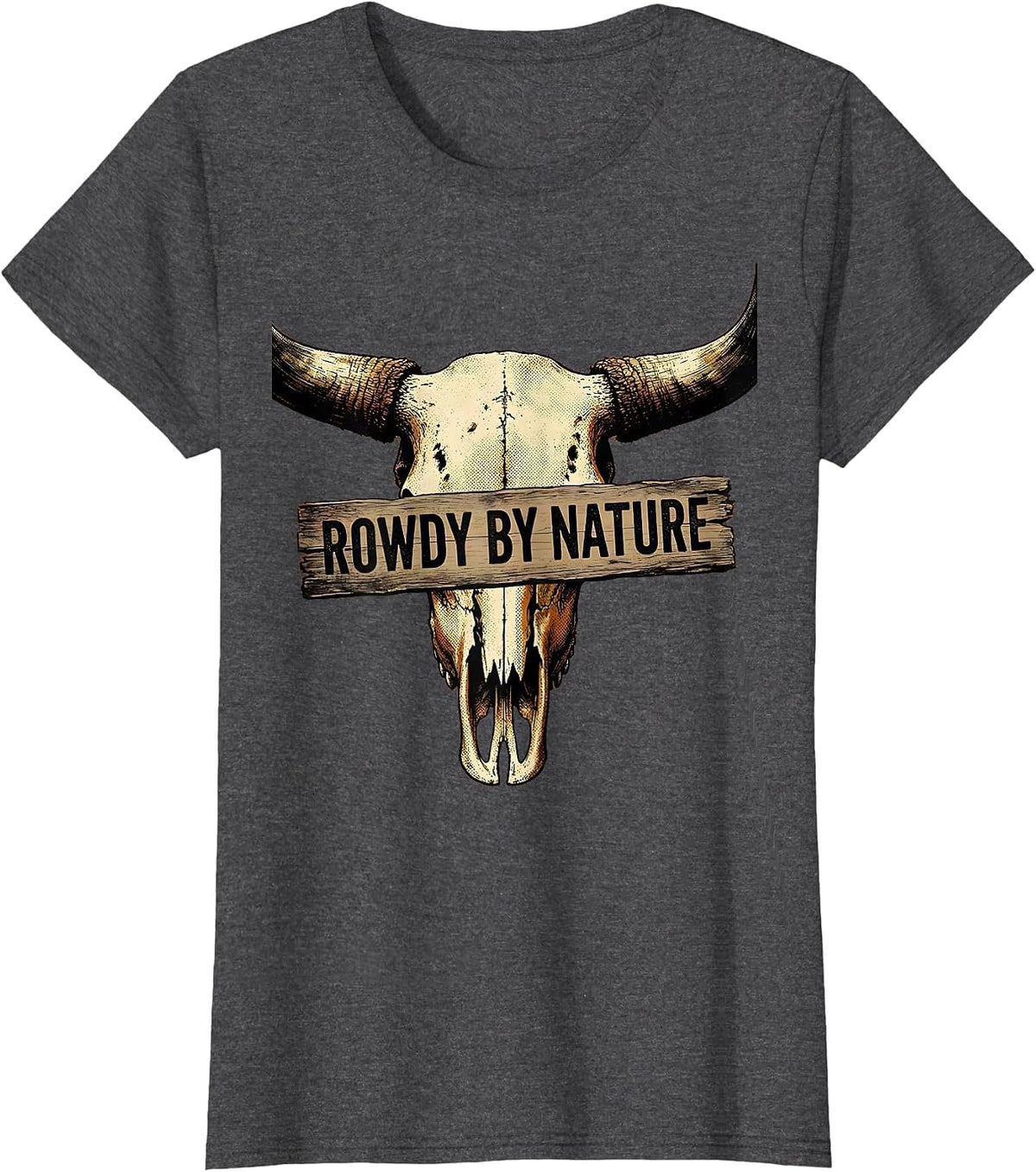 Women's Rowdy By Nature Cowboy Graphic Design T-Shirt - Dark Heather Grey