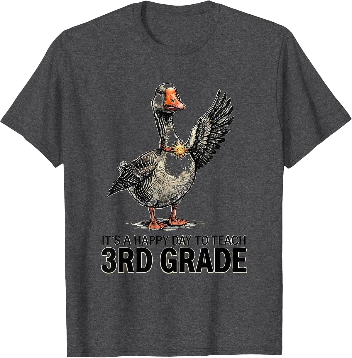 It's A Happy Day To Teach 3rd Grade Funny Teacher Silly T-Shirt - Dark Heather Grey