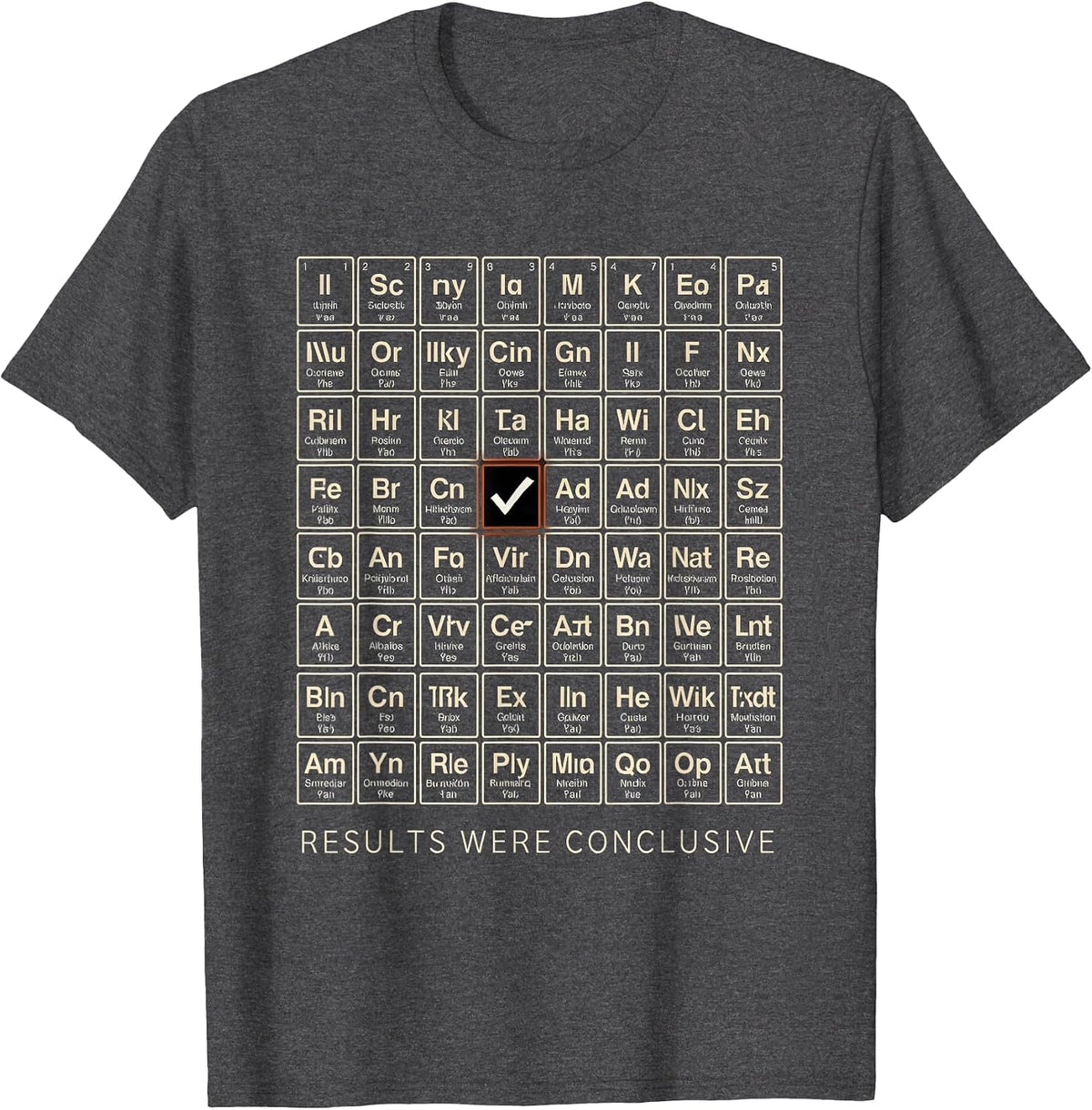 Men's Results Were Conclusive Funny Periodic Table Chemistry T-Shirt - Dark Heather Grey