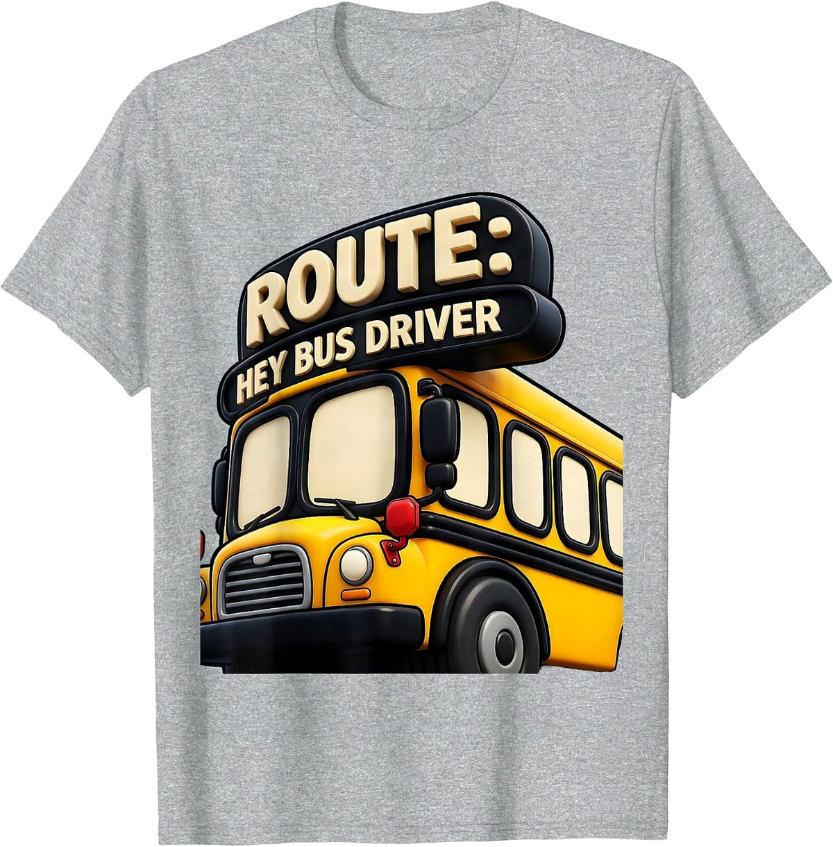 Men's Route: Hey Bus Driver Funny School Bus Driver Occupation T-Shirt - Heather Grey