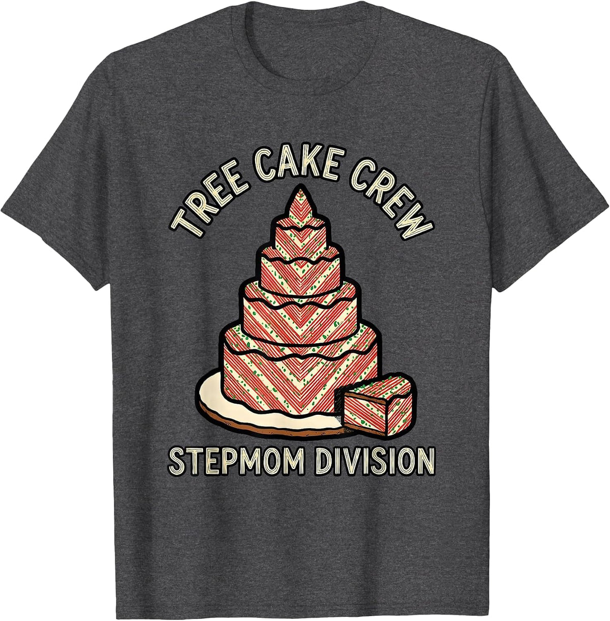 Men's Tree Cake Crew Stepmom Division Christmas Tree Cake Matching T-Shirt - Dark Heather Grey