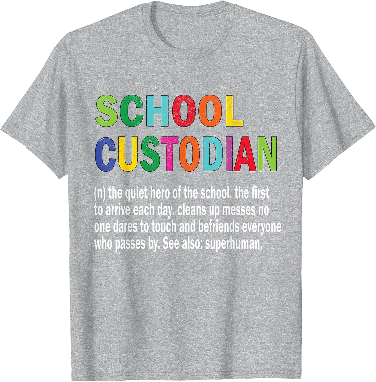 School Custodian Definition School Janitor Appreciation T-Shirt - Heather Grey