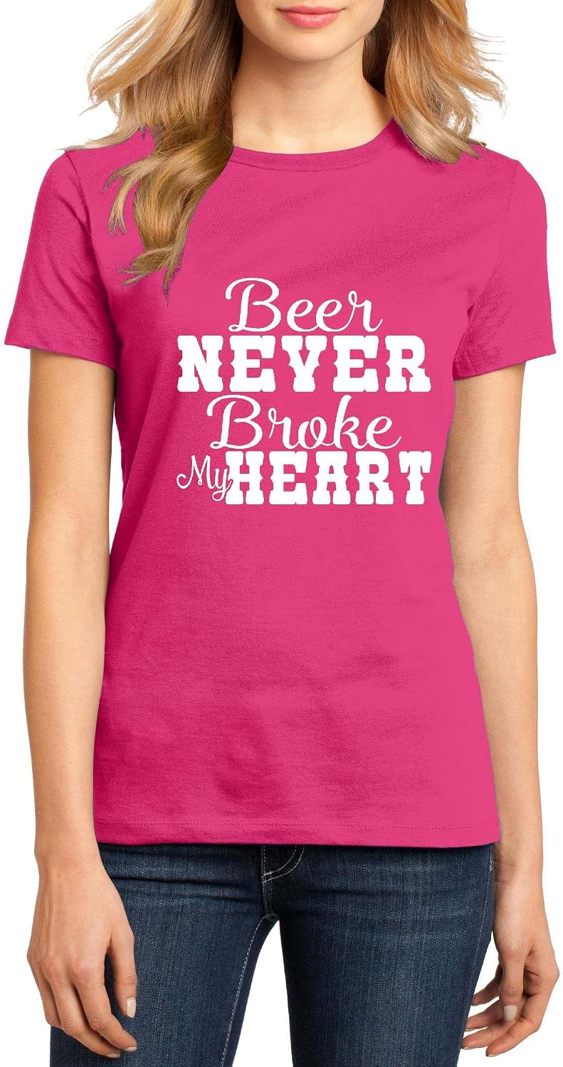Beer Never Broke My Heart Funny Drinking Quote Graphic Top Ringspun Cotton Tee Adult Men Women - Ladies Crew Dark Fuchsia