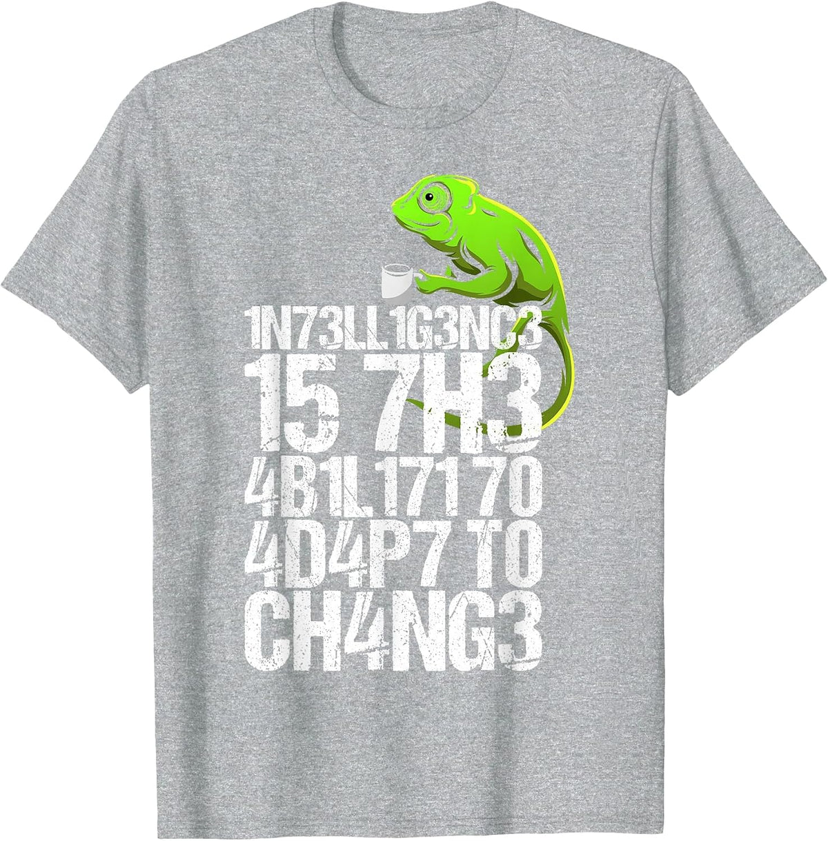 Intelligence is The Ability to Adapt to Change Chameleon T-Shirt - Heather Grey