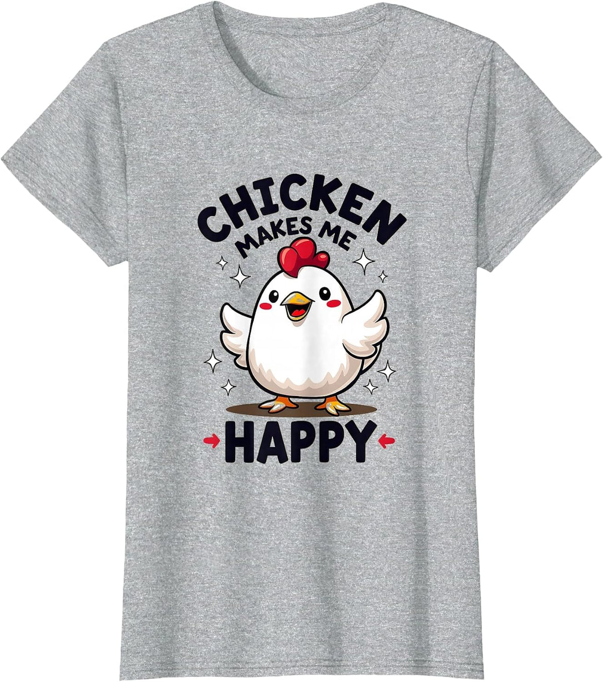 Chicken Makes Me Happy Poultry Lover Design T-Shirt - Heather Grey