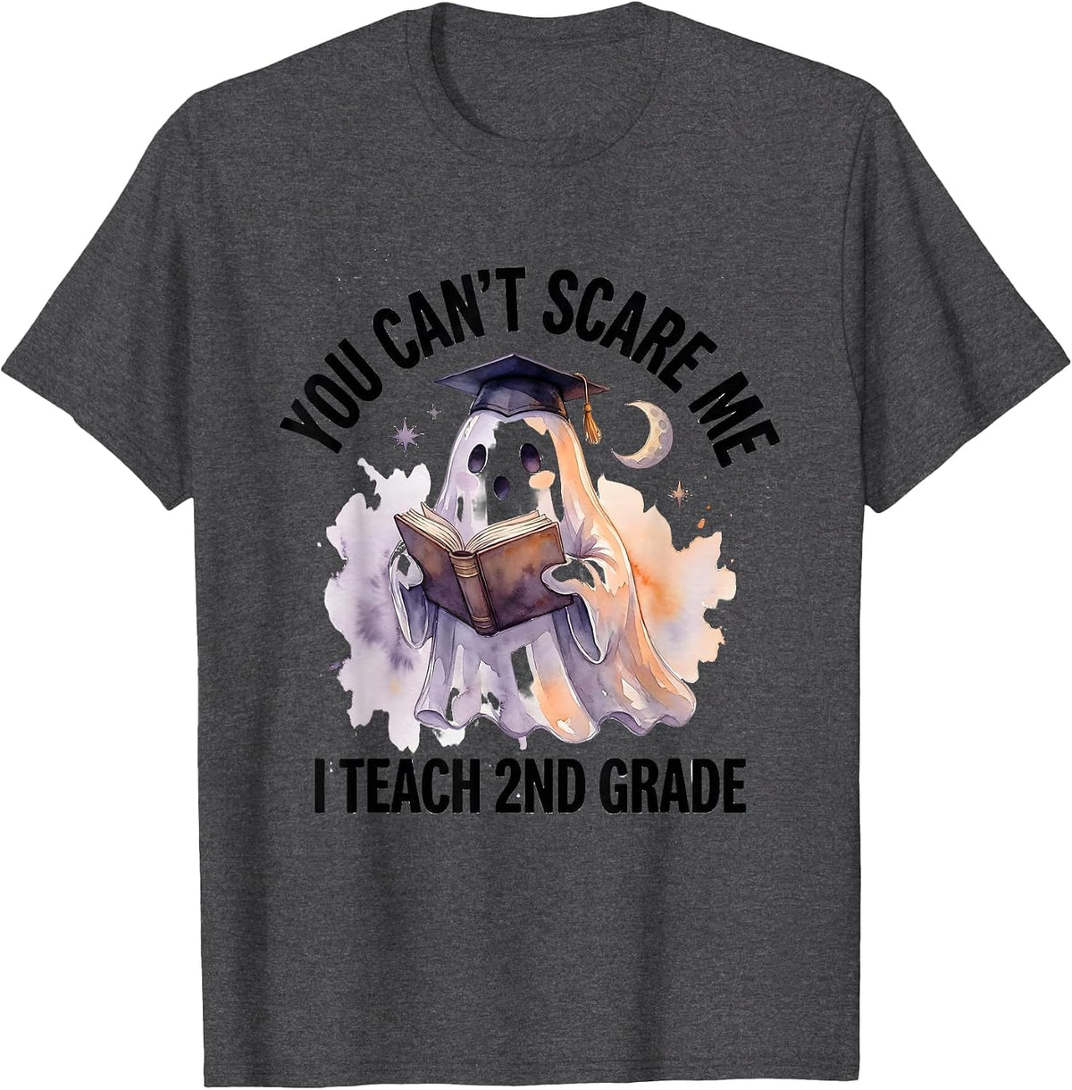 You Can't Scare Me I Teach 2nd Grade Groovy Ghost Teacher T-Shirt - Dark Heather Grey