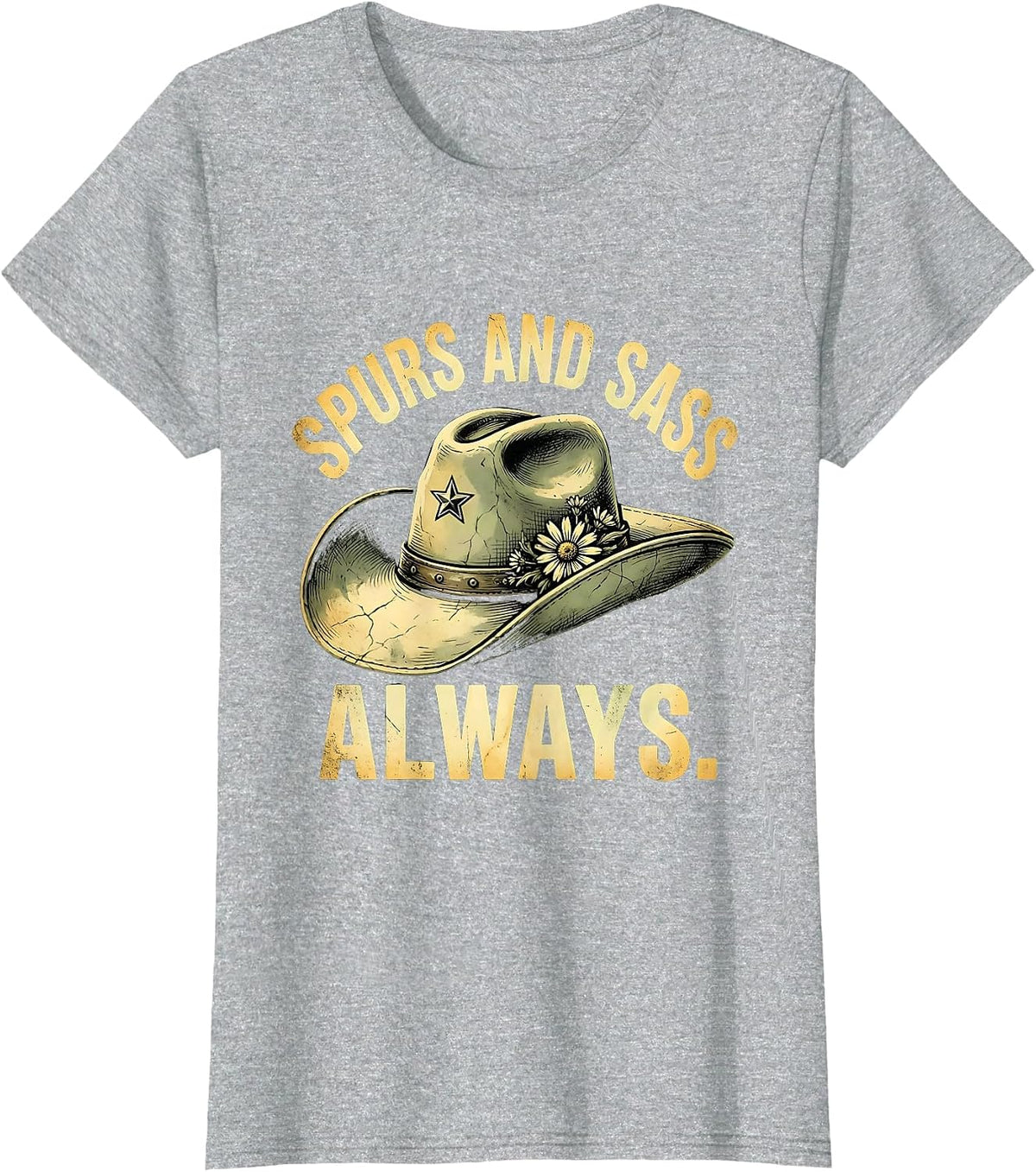 Spurs and Sass Always Western Cowgirl Design T-Shirt - Heather Grey