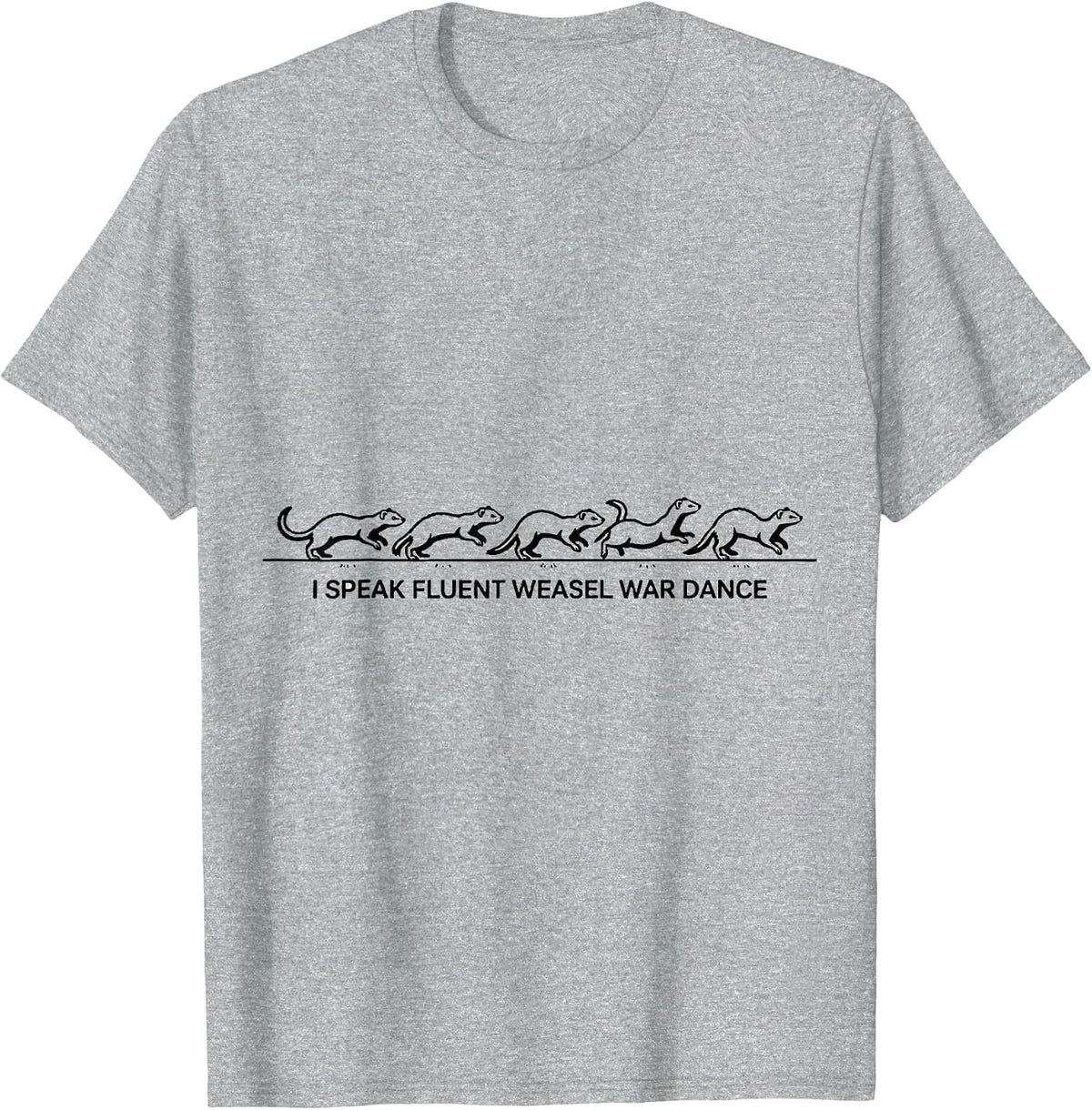 Men's I Speak Fluent Weasel War Dance Funny Ferret Lover Christmas T-Shirt - Heather Grey