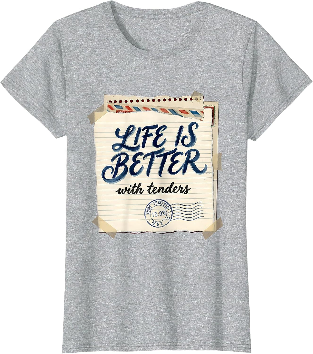 Life Is Better With Tenders Chicken Lover Design T-Shirt - Heather Grey