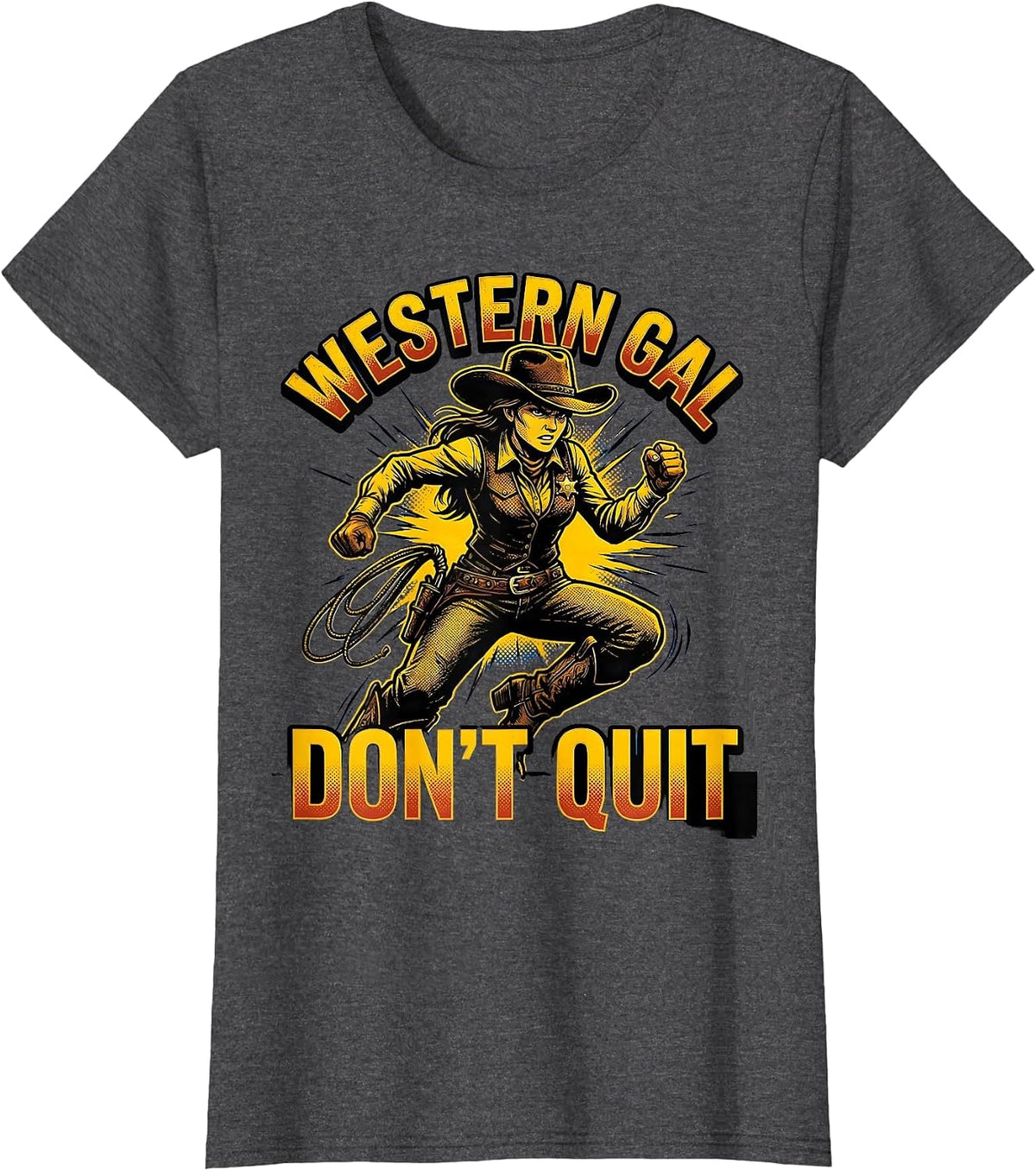 Women's Western Gal Don't Quit Cowgirl Design T-Shirt - Dark Heather Grey