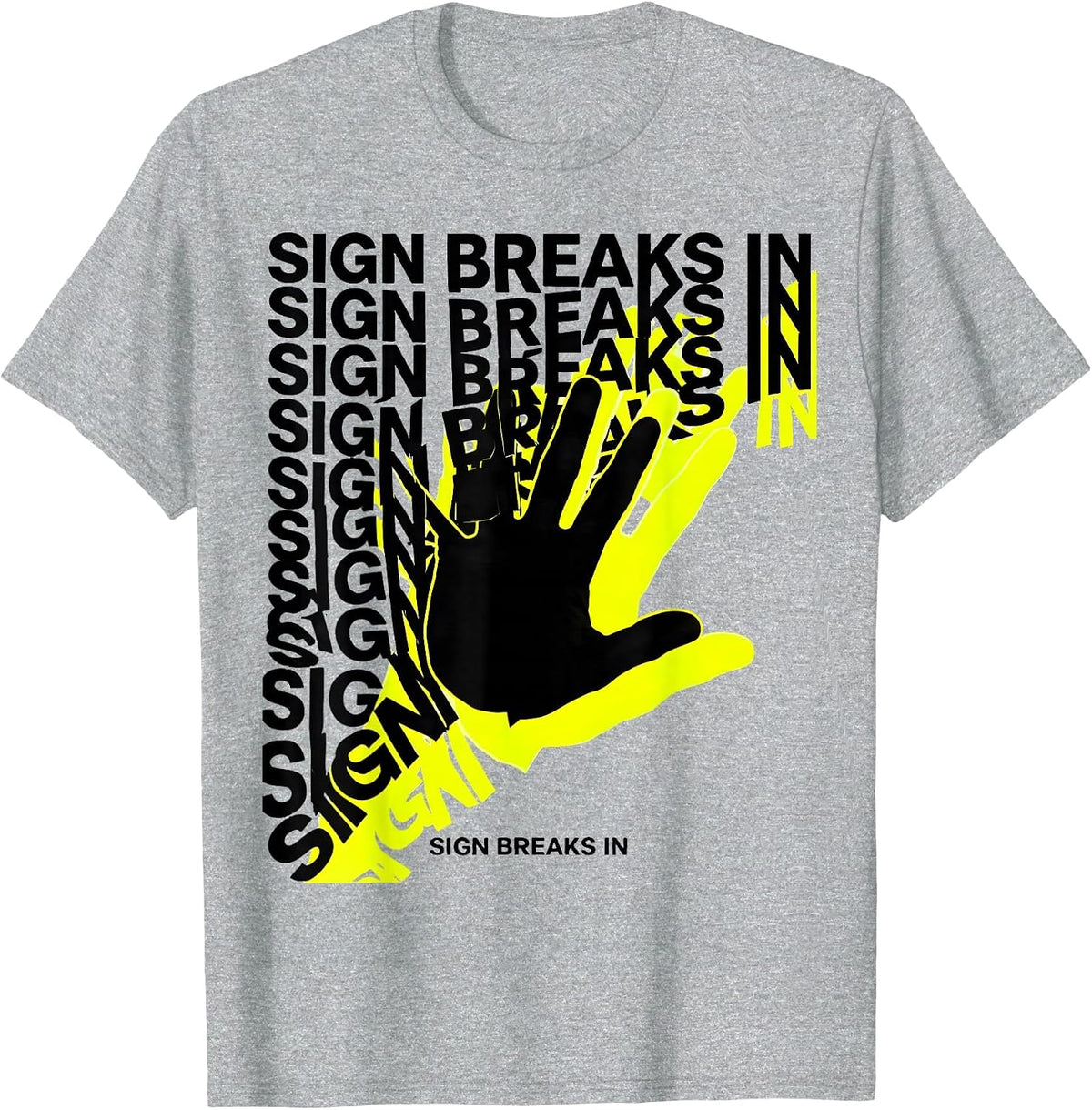 Men's Sign Breaks In New Wave ASL Teacher Gift Deaf Awareness T-Shirt - Heather Grey
