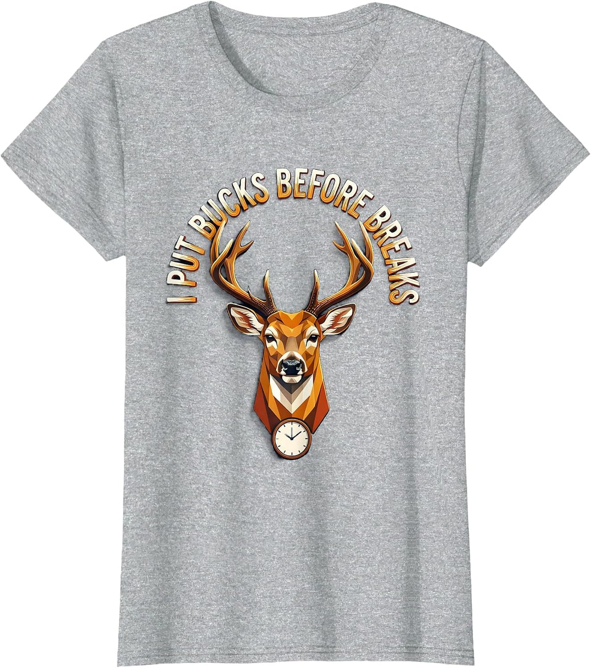 I Put Bucks Before Breaks Funny Deer Hunting Camo Hunter Dad T-Shirt - Heather Grey