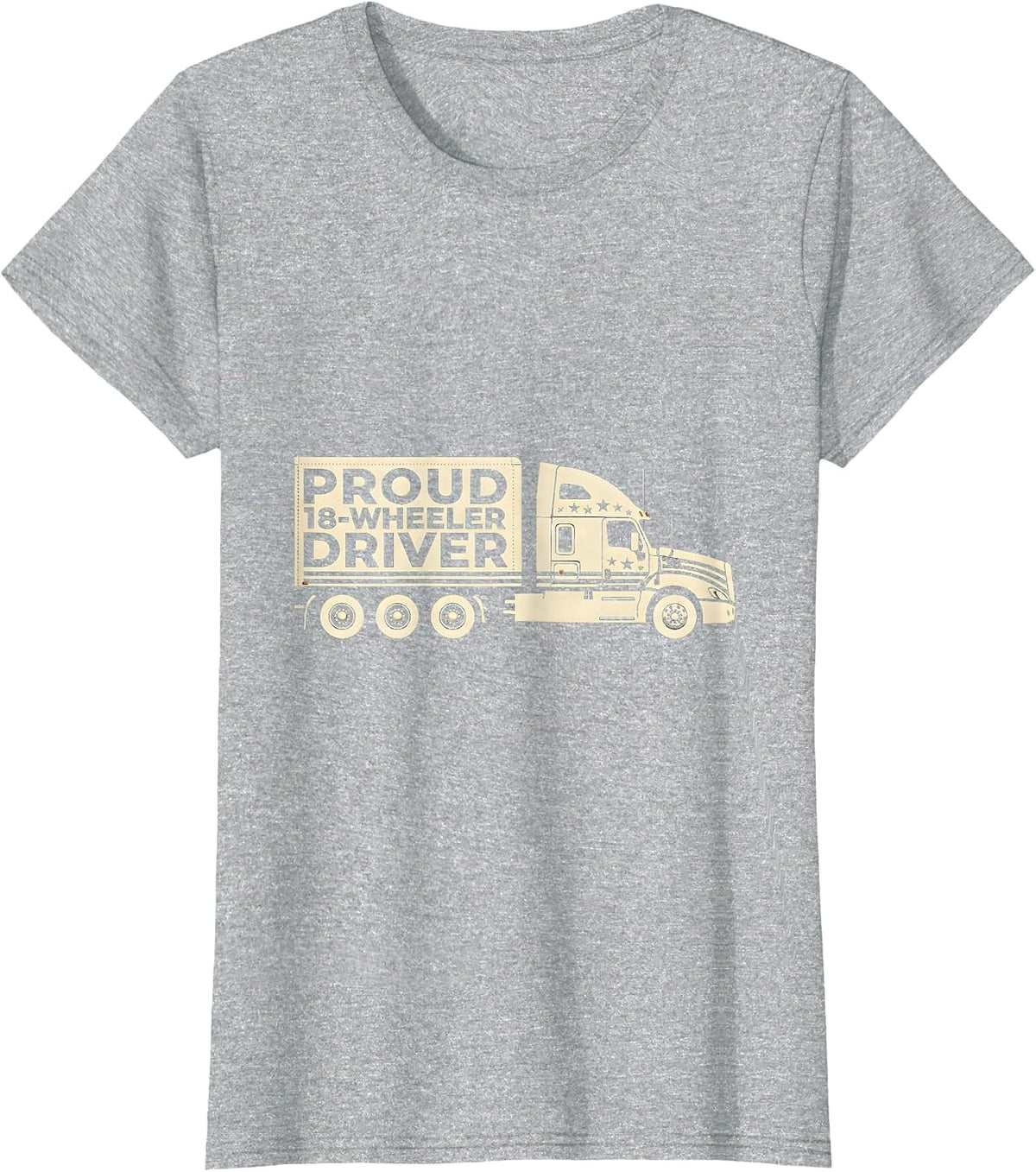 Proud 18-Wheeler Driver Patriotic Semi Truck Driver American T-Shirt - Heather Grey