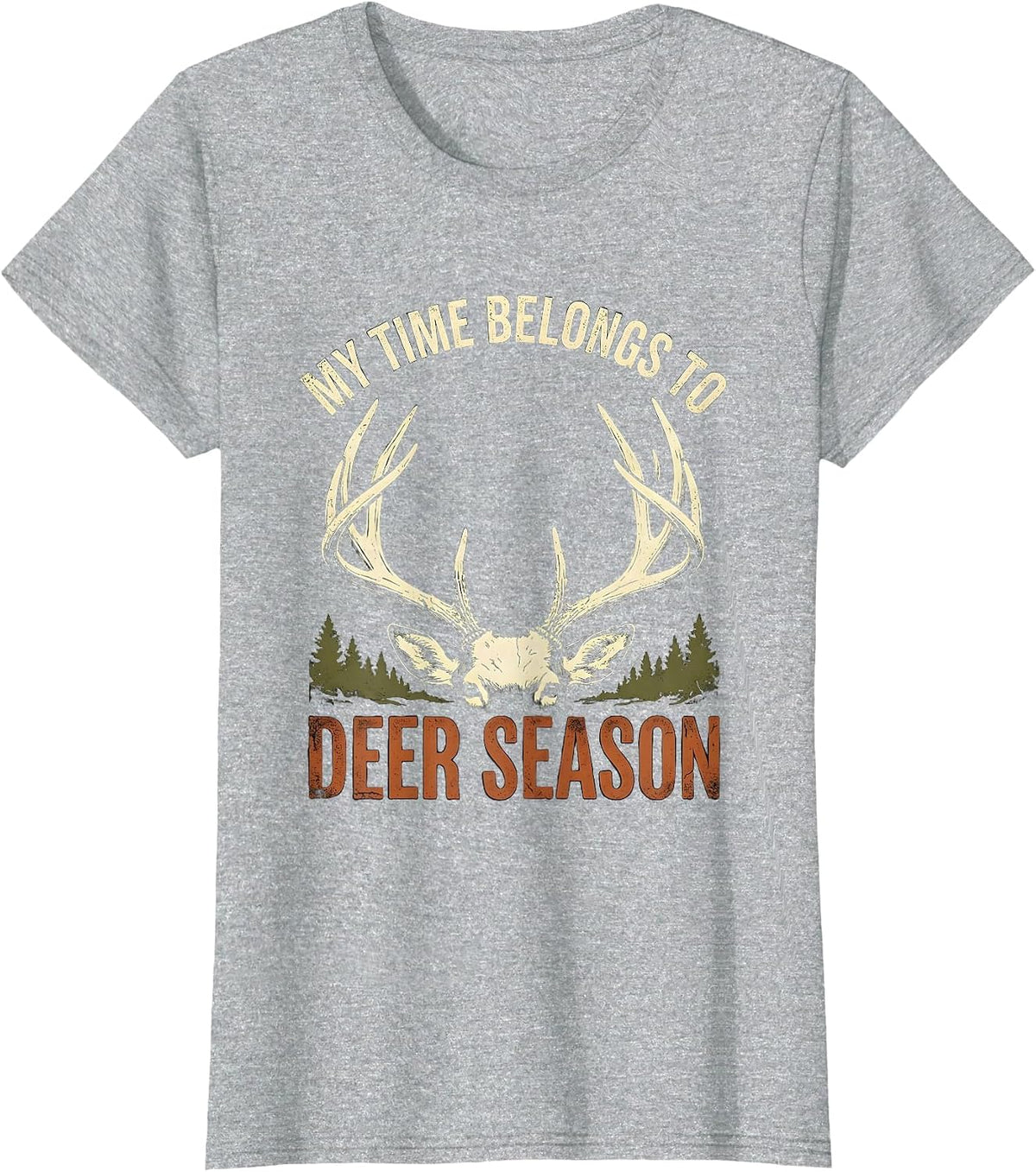Women's My Time Belongs To Deer Season Distressed Funny Hunting Dad T-Shirt - Heather Grey