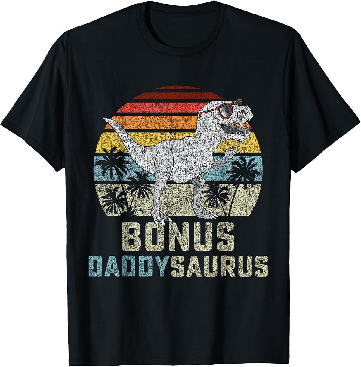 Bonus Daddy Saurus T Rex Daddysaurus Stepdad Matching Family T-Shirt - Black