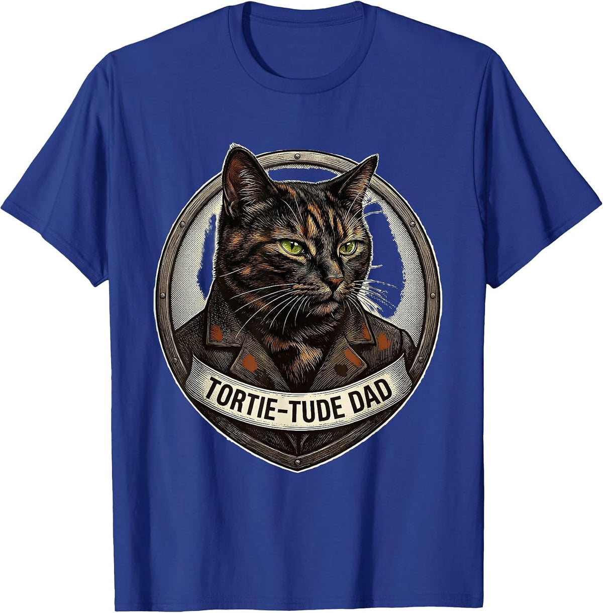Tortie-Tude Dad Funny Tortie Cat Owner Pet Lover Humor T-Shirt - Royal Blue