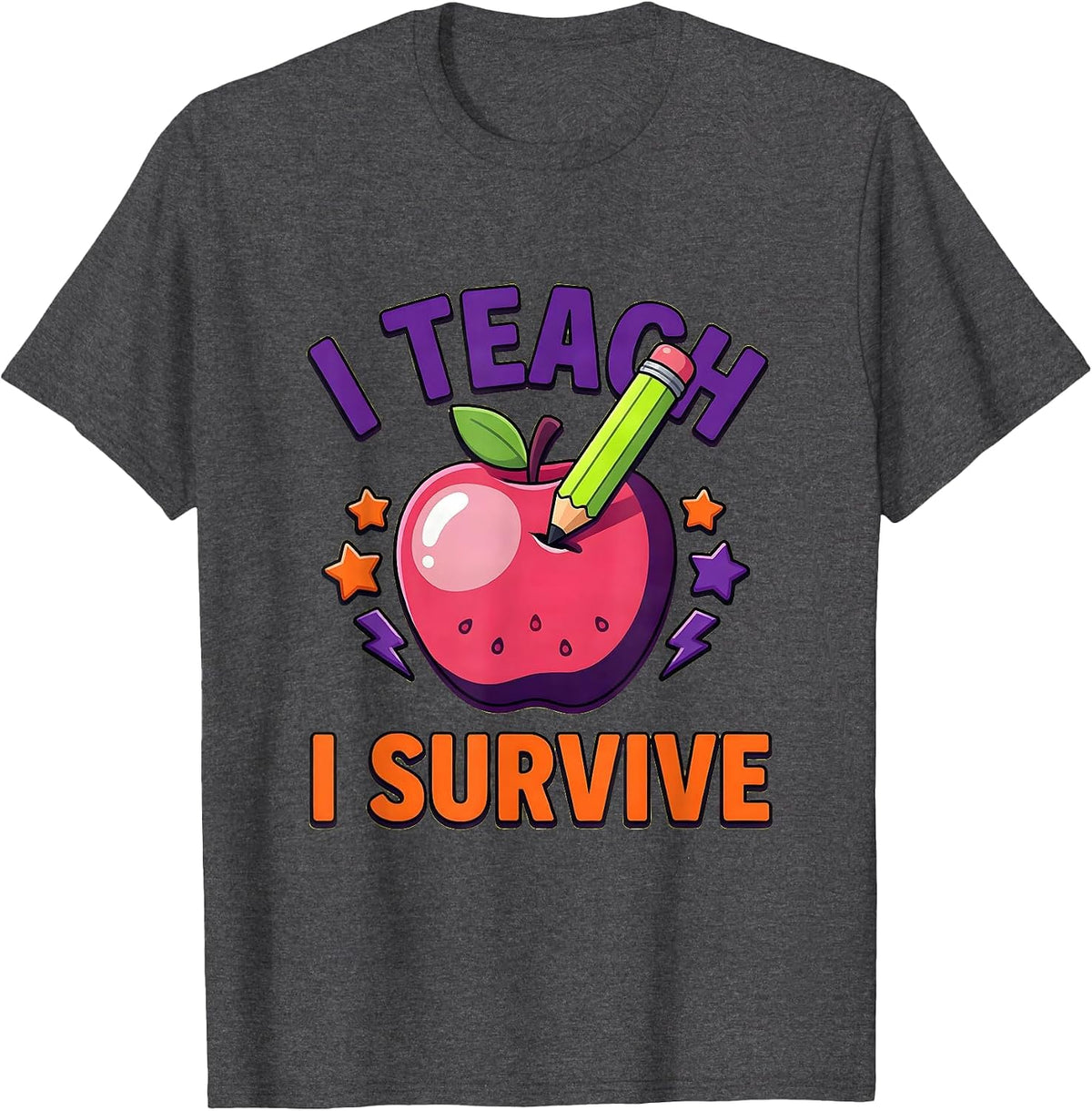 I Teach I Survive Middle School Teacher Design T-Shirt - Dark Heather Grey