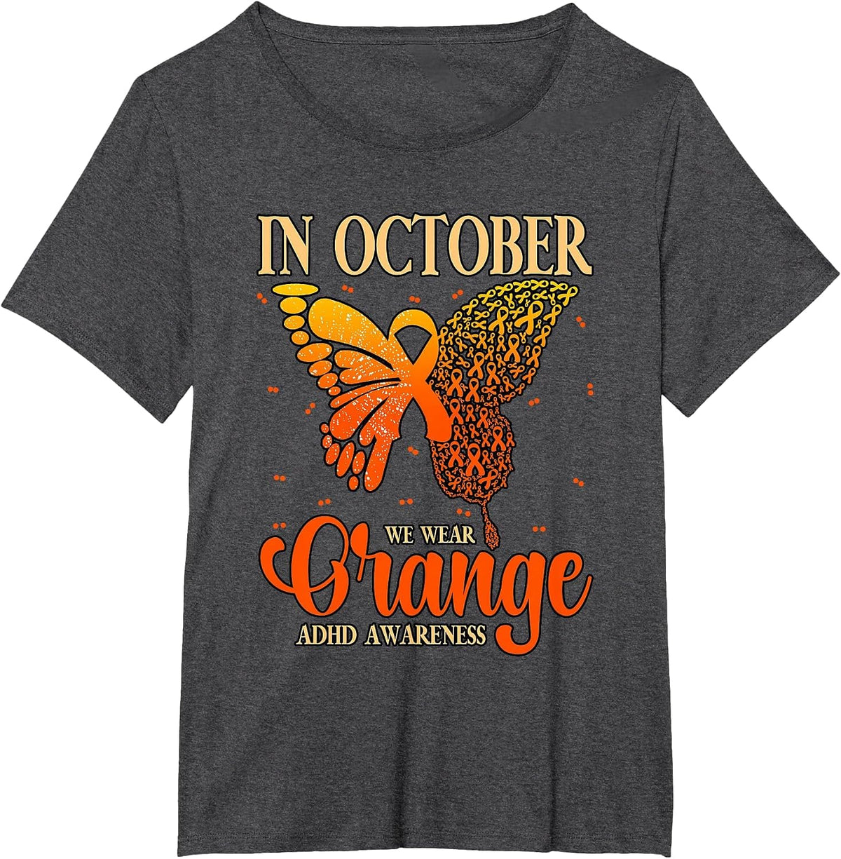 in October We Wear Orange ADHD T-Shirt - Dark Heather Grey