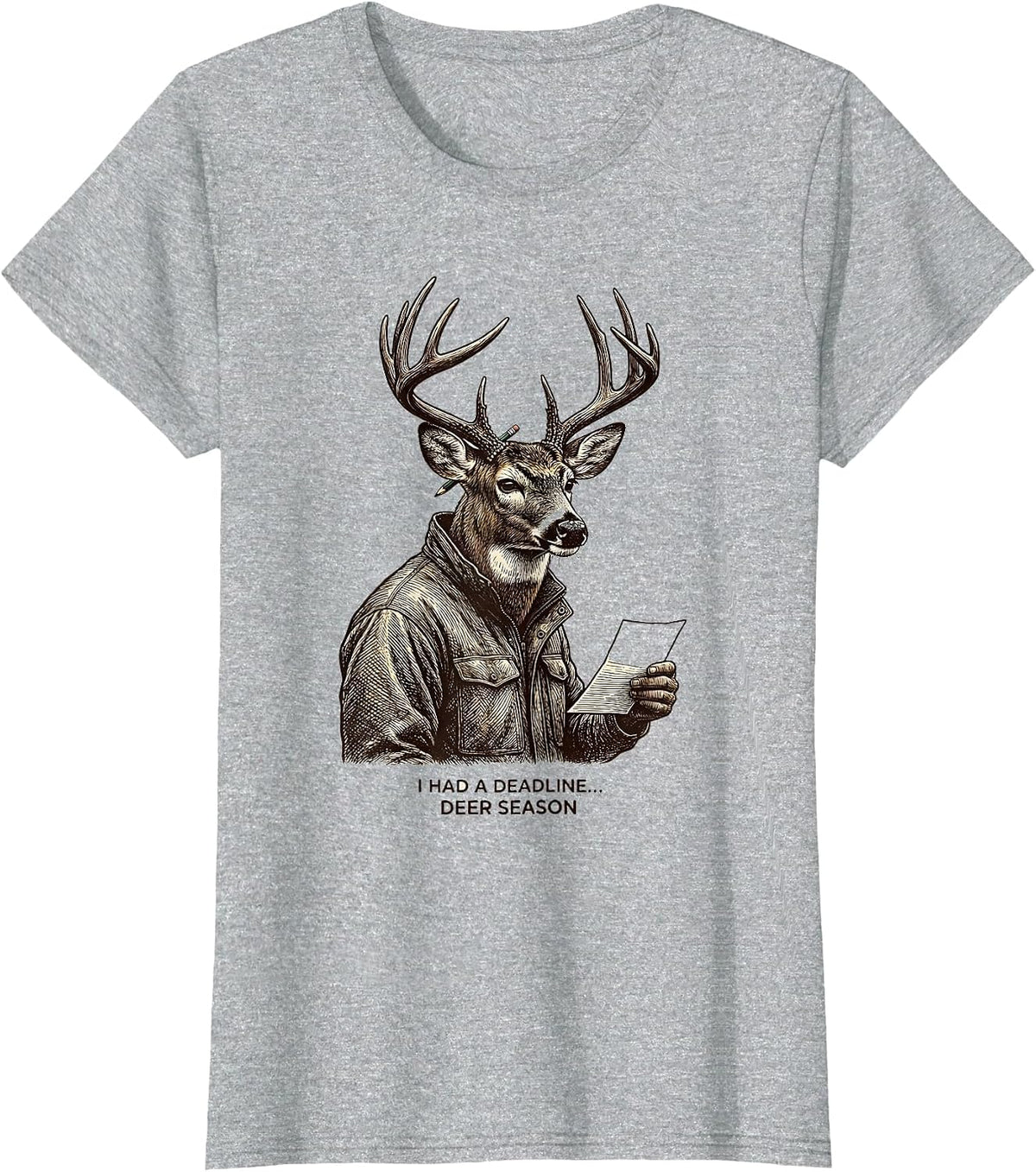 I Had A Deadline—Deer Season Funny Hunting Dad Deer Hunter T-Shirt - Heather Grey