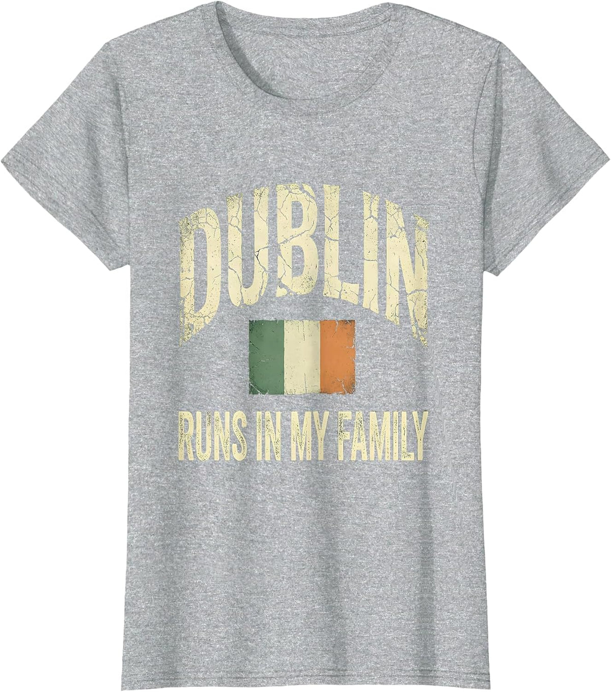 Women's Dublin Runs In My Family Distressed Irish Heritage St T-Shirt - Heather Grey