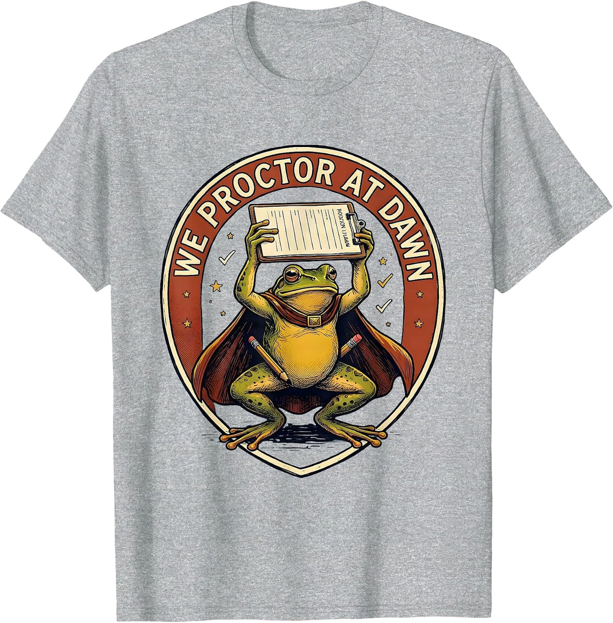 Men's We Proctor At Dawn Funny Frog Teacher Back to School T-Shirt - Heather Grey