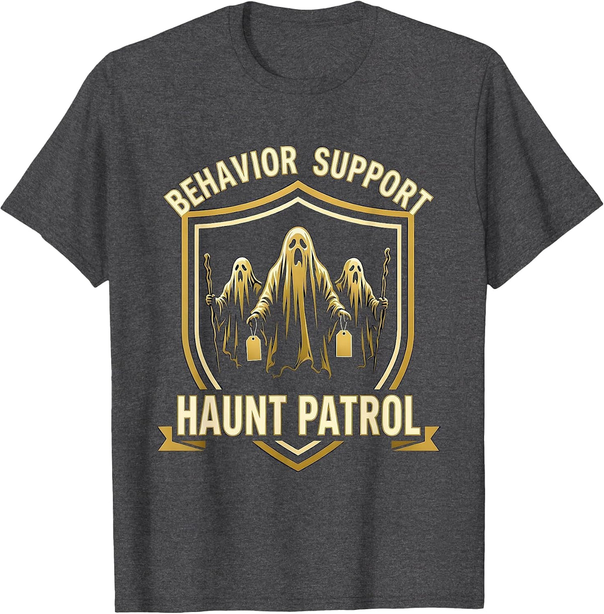 Men's Behavior Support Haunt Patrol Funny Para Normal Activities T-Shirt - Dark Heather Grey