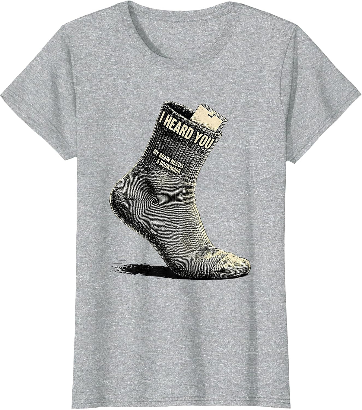 I Heard You My Brain Needs A Bookmark Funny Autistic ADHD T-Shirt - Heather Grey